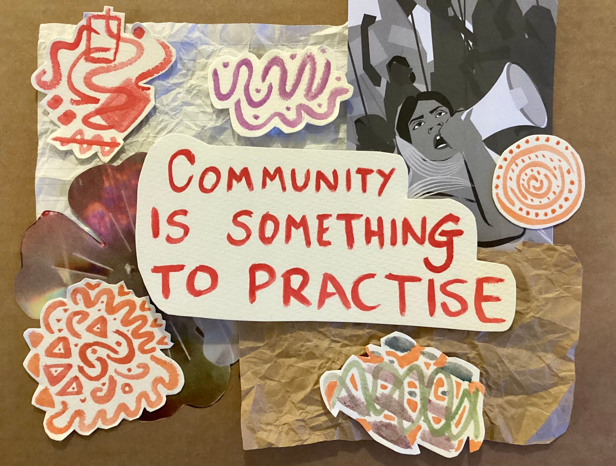 Community is something to practise